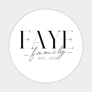 Faye Family EST. 2020, Surname, Faye Magnet